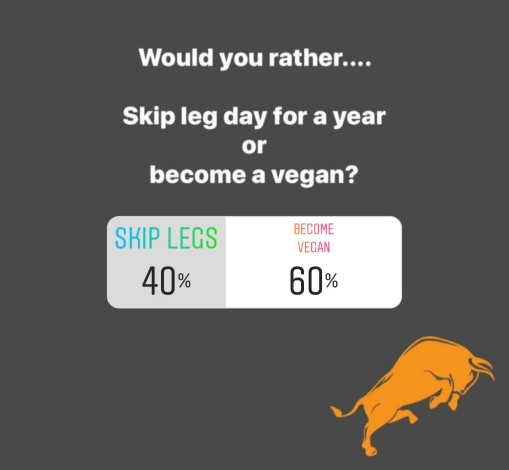 leg day or vegan